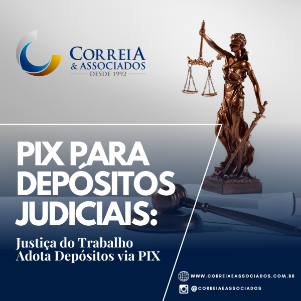 Depósitos judiciais na Justiça do Trabalho já podem ser feitos via PIX