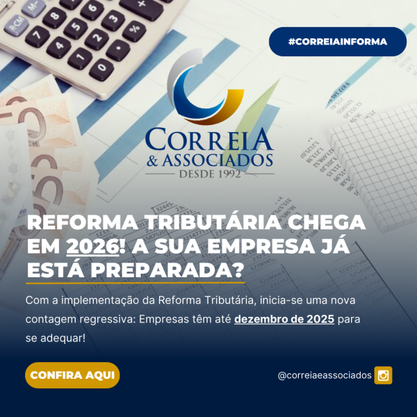 Mudanças à vista! Reforma Tributária entra em vigor no ano de 2026